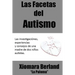 Las Facetas del Autismo