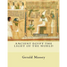 Ancient Egypt The Light of the World: Vol. 1 and 2