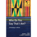 Who Do You Say That I Am?: Christology in Africa