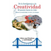 De la inteligencia a la creatividad: Entre la creatividad, el arte y la terapia. Libro con practicas y actividades.