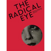 The Radical Eye: Modernist Photography from the Sir Elton John Collection