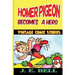 Homer Pigeon Becomes a Hero