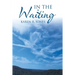 In the Waiting
