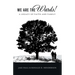 We Are the Wards!: A Legacy of Faith and Family