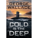 Cold Is the Deep