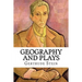 Geography and Plays