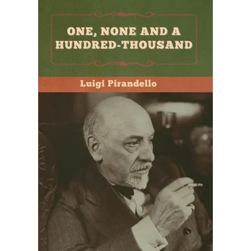 One, None and a Hundred-thousand