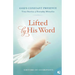 Lifted by His Word: True Stories of Everyday Miracles