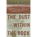 The Dust Within the Rock: A Novel Volume 3