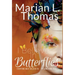 I Believe In Butterflies