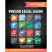 Prison Legal Guide: The Facts You Need to Succeed in the Judicial Arena