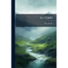 La Terre: L'océan, L'atmosphère, La Vie...