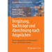 Vergütung, Nachträge Und Abrechnung Nach Ansprüchen: Entscheidungshilfen Für Auftraggeber, Planer Und Bauunternehmer