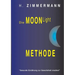 Die Moon-Light-Methode: Gesunde Ernährung zur Gewohnheit machen