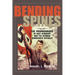Bending Spines: The Propagandas of Nazi Germany and the German Democratic Republic