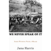 We Never Speak of It: Idaho-Wyoming Poems, 1889-90