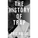 The History of Trap