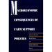 Macroeconomic Consequences of Farm Support Policies