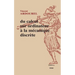 Du Calcul Sur Ordinateur a la Mecanique Discrete