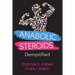Anabolic Steroids: Demystified