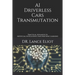 AI Driverless Cars Transmutation: Practical Advances In Artificial Intelligence And Machine Learning