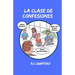 La clase de confesiones: Carlos hace el peor error de su vida