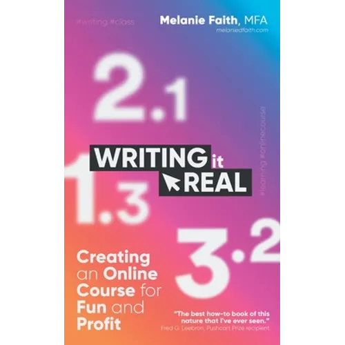 Writing It Real: Creating an Online Course for Fun and Profit