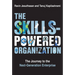 The Skills-Powered Organization: The Journey to the Next-Generation Enterprise