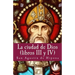La ciudad de Dios III y IV
