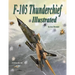 F-105 Thunderchief Illustrated