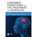 Comorbid Conditions in the Treatment of Headache