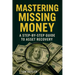 Mastering Missing Money: A Step-by-Step Guide to Asset Recovery