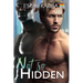 Not So Hidden