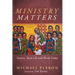 Ministry Matters: Pastors, Their Life and Work Today