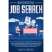 Successful Job Search: Feel Like a Lost Fish in The Middle of the Immense "Job Hunting" Ocean? Discover The Best Tools and Proven Techniques to Land Y