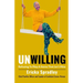 Unwilling: Refusing To Play A Game That Isn't Mine
