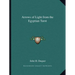 Arrows of Light from the Egyptian Tarot
