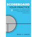 Scoreboard Your Practice: 7 Numbers to Understand Your Design Firm's Financials