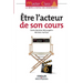 Être l'acteur de son cours