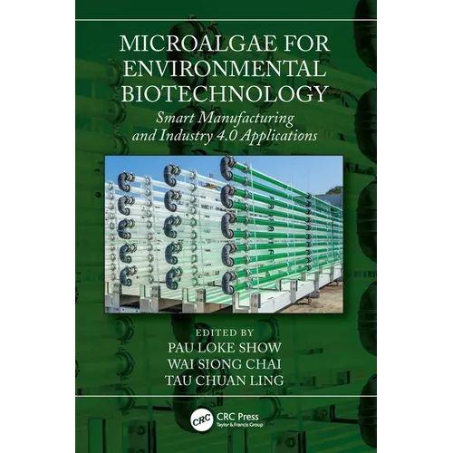 Microalgae for Environmental Biotechnology: Smart Manufacturing and Industry 4.0 Applications