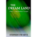 The Dream Land: Book I: Long Distance Voyager