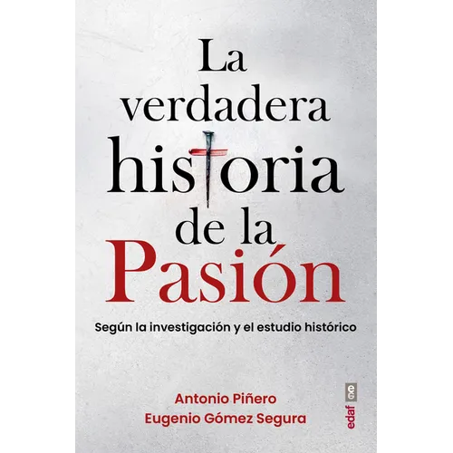 Verdadera Historia de la Pasion, La