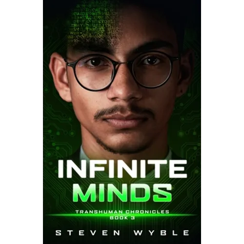 Infinite Minds: A Science Fiction Thriller