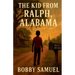The Kid From Ralph, Alabama