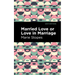 Married Love or Love in Marriage