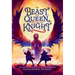 The Beast, the Queen, and the Lost Knight