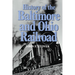 History of the Baltimore and Ohio Railroad