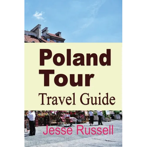 Poland Tour: Travel Guide