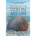Stories of God in My Life: A Memoir of Missionary Work from Bangladesh to Zambia