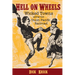 Hell on Wheels: Wicked Towns Along the Union Pacific Railroad